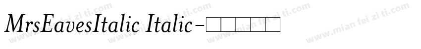 MrsEavesItalic Italic字体转换